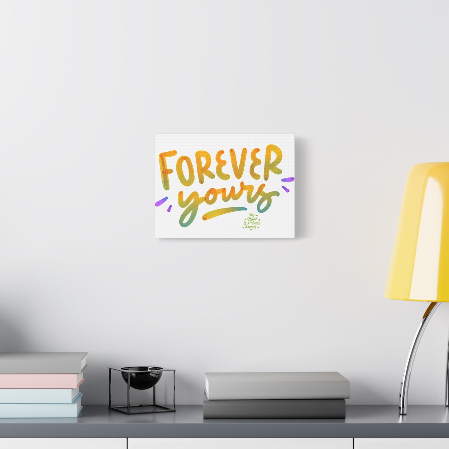 Forever Yours Canvas Art Gift For Special One