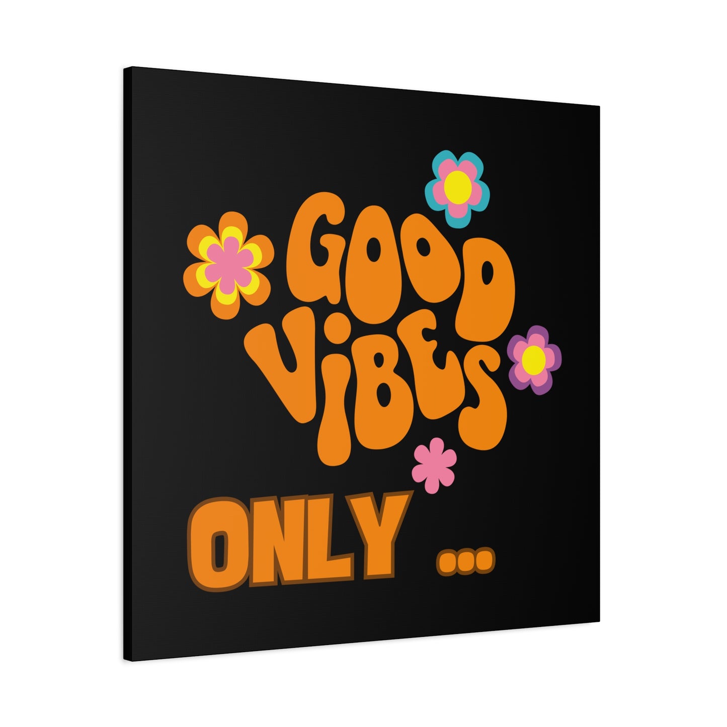 Good Vibes Only Wall Art - Colorful Matte Canvas