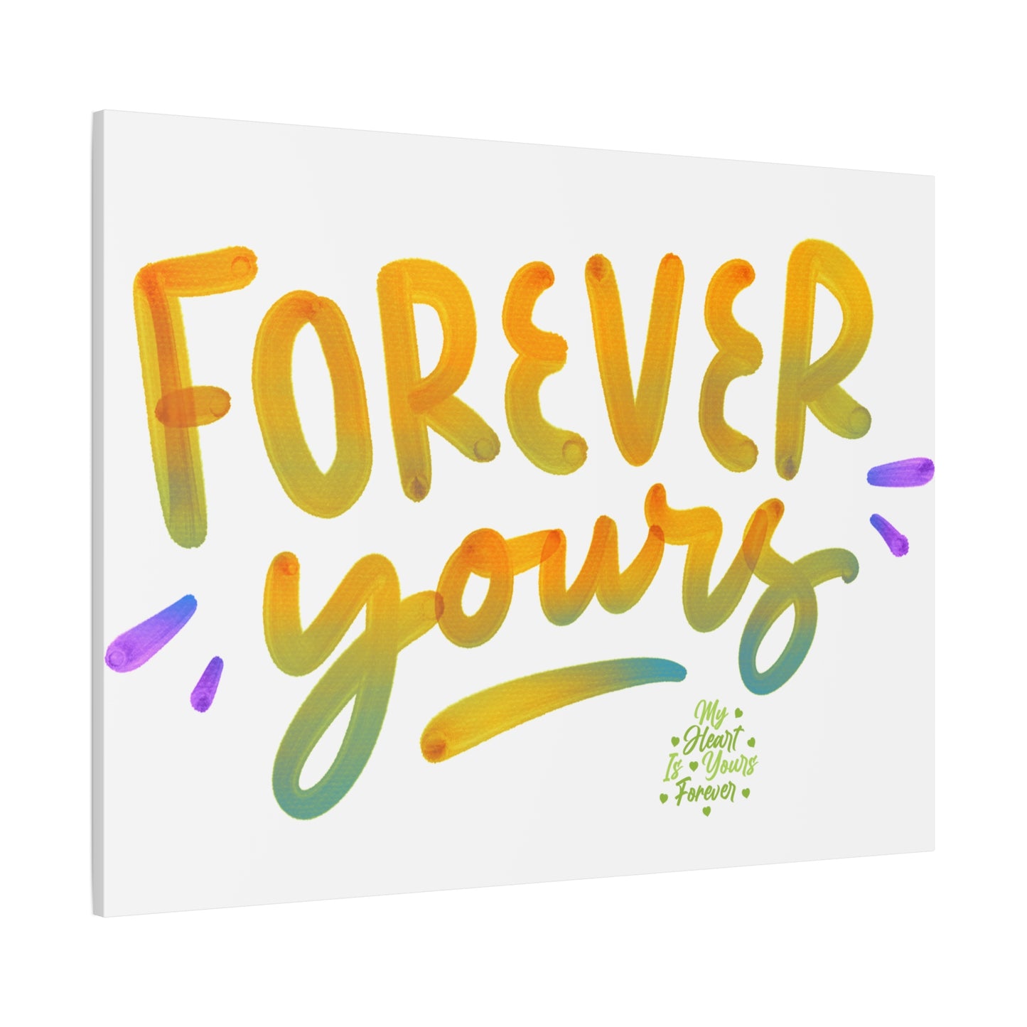 Forever Yours Canvas Art Gift For Special One