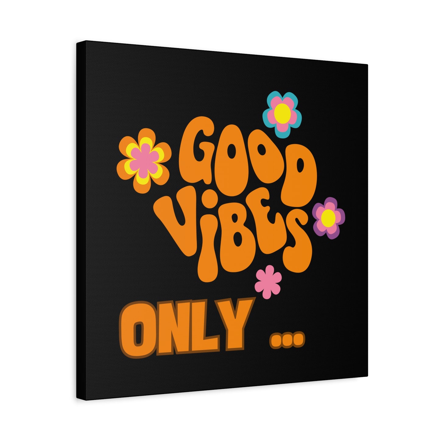 Good Vibes Only Wall Art - Colorful Matte Canvas