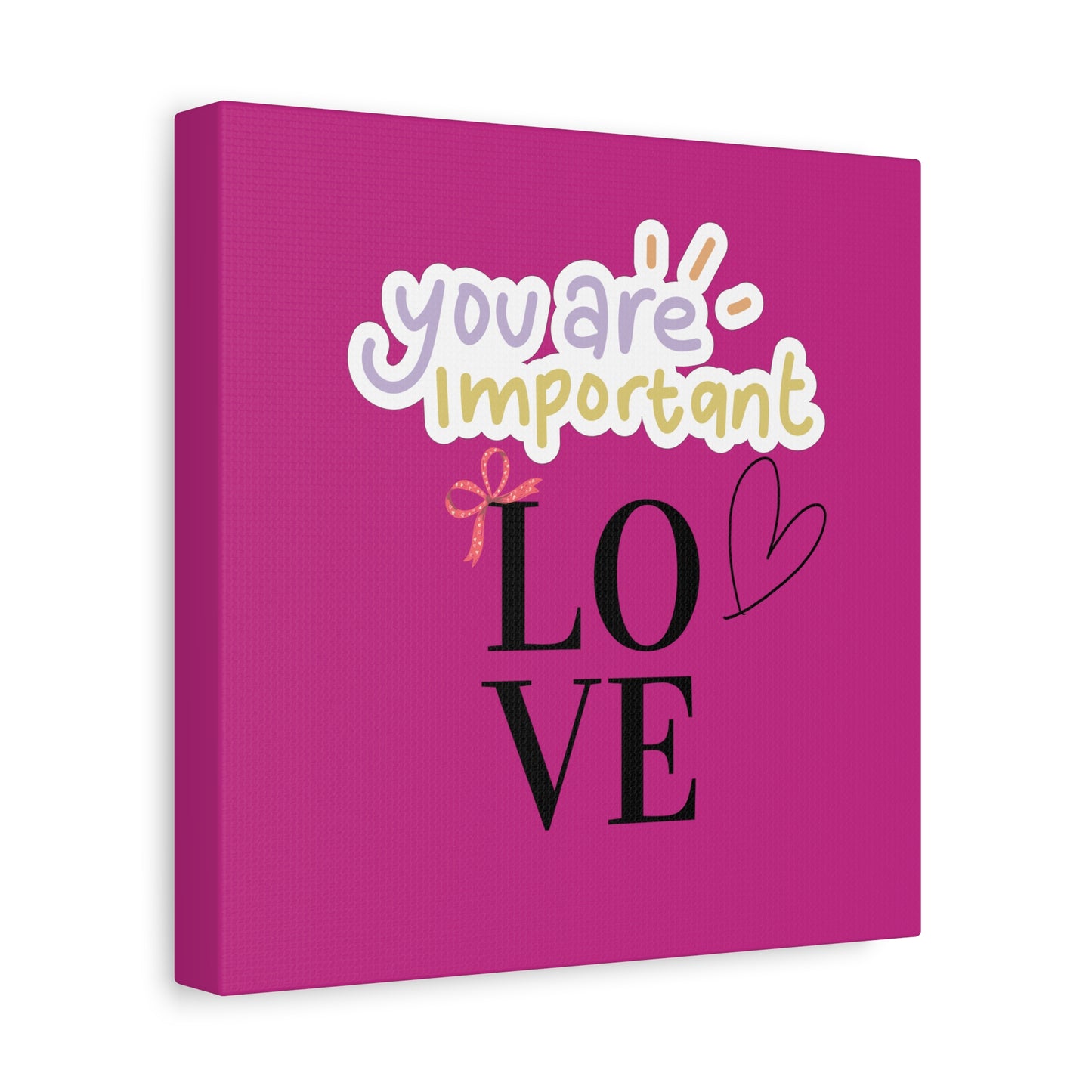 Canvas Wall Art – 'You Are Important: Love'