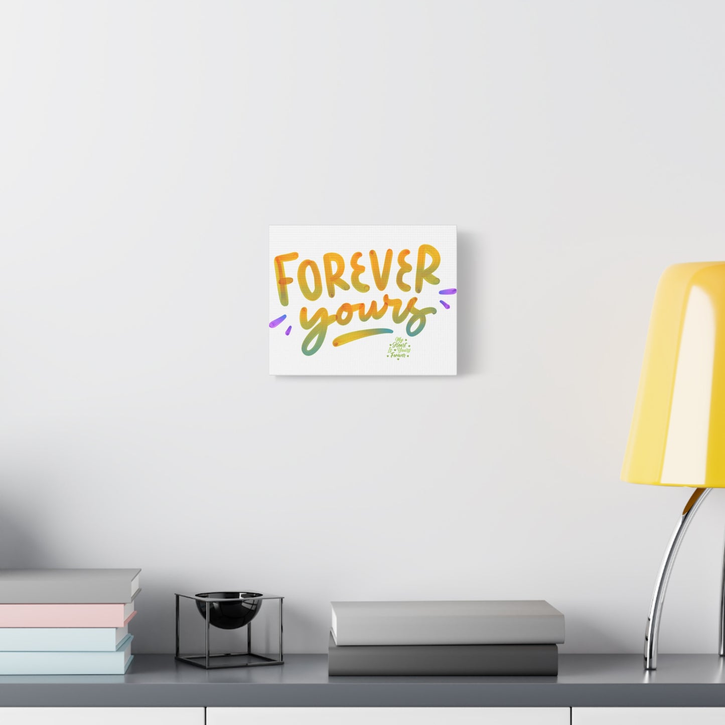 Forever Yours Canvas Art Gift For Special One