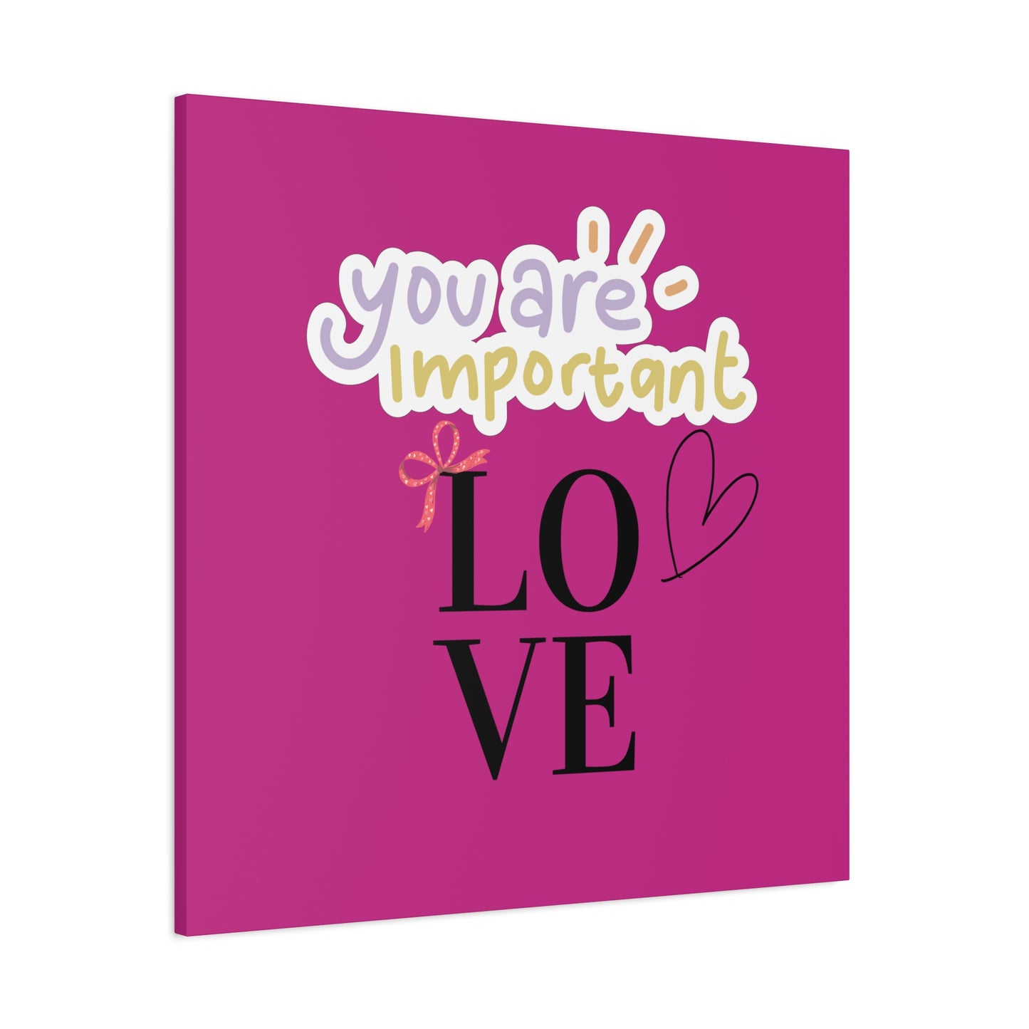 Canvas Wall Art – 'You Are Important: Love'