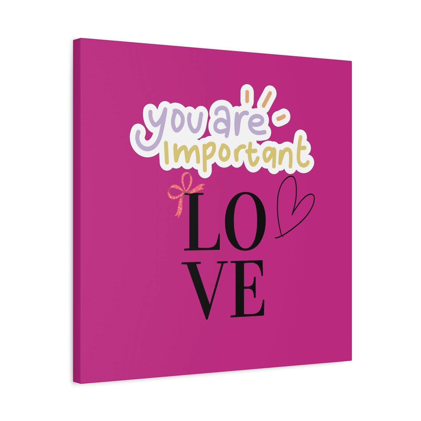 Canvas Wall Art – 'You Are Important: Love'