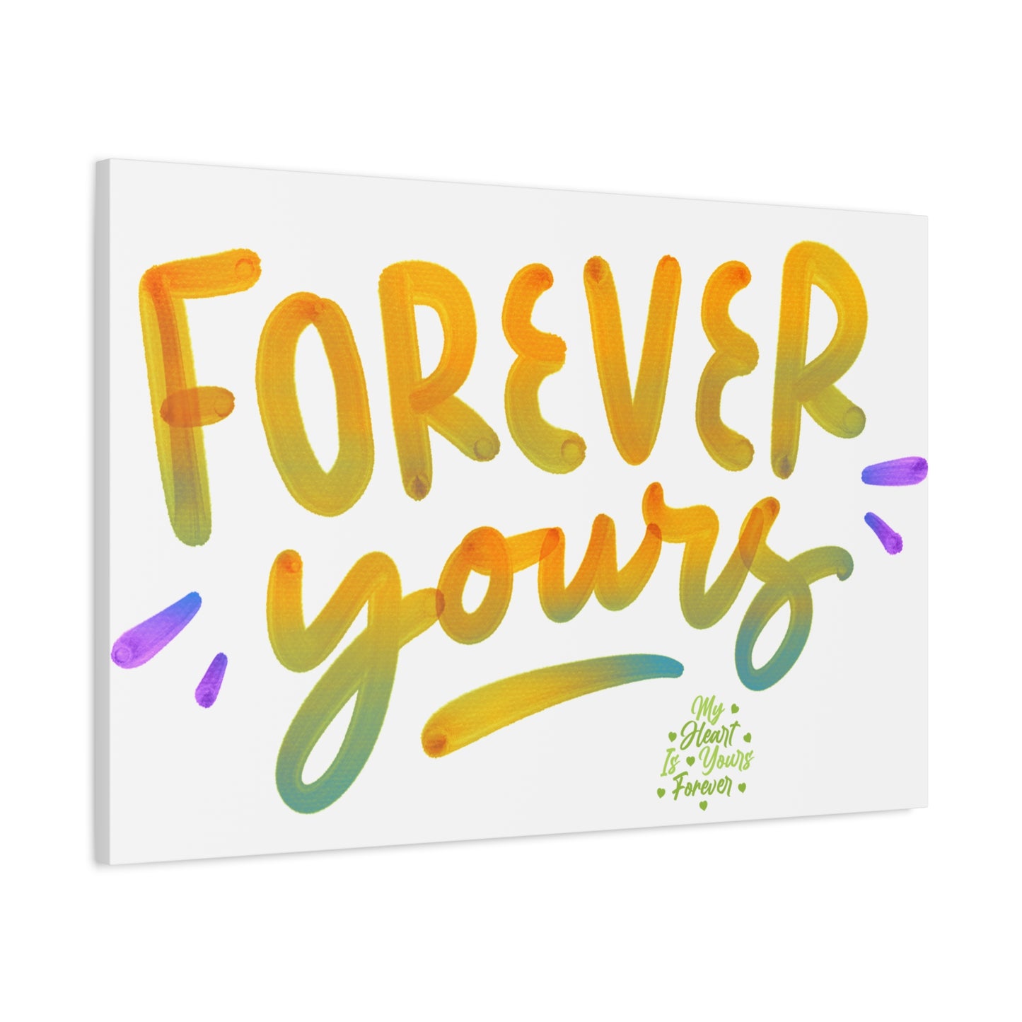 Forever Yours Canvas Art Gift For Special One