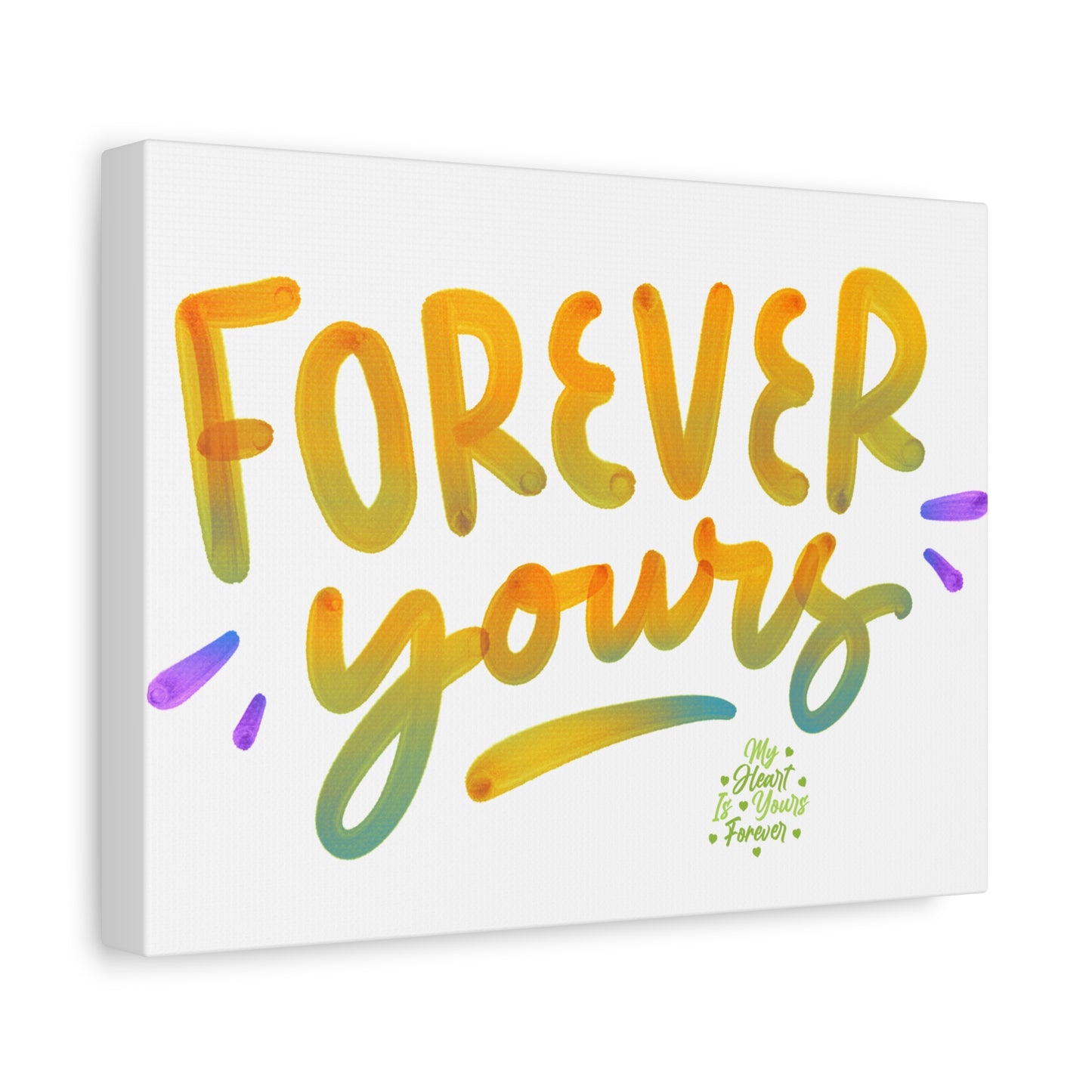 Forever Yours Canvas Art Gift For Special One